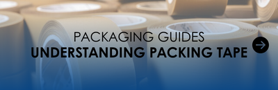 Read our packaging guides for packaging advice